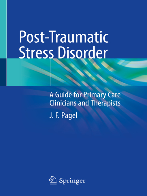 Title details for Post-Traumatic Stress Disorder by J.F. Pagel - Available